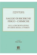 SAGGIO DI RICERCHE FISICO-CHIMICHE SULLA DECROSTAZIONE DI CERTE MURA, O PARETI